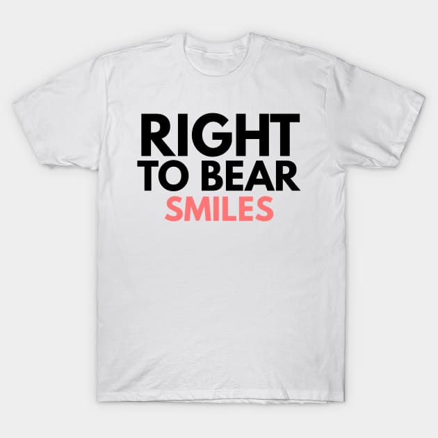 Right To Bear Smiles T-Shirt by Worldengine